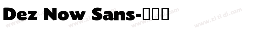 Dez Now Sans字体转换